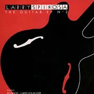 Larry Spinosa - The Guitar E.P. Nº 2