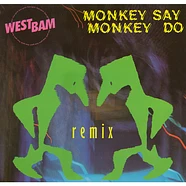 WestBam - Monkey Say Monkey Do (Remix)