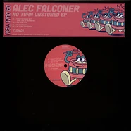 Alec Falconer - No Turn Unstoned EP