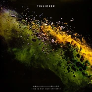 Tinlicker - This Is Not Our Universe Yellow / Black Marbled Vinyl Edition