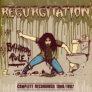 Regurgitation - Bathrooms Rule! - Complete Recordings 1986/1987 Green Swirl Vinyl Edition