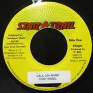 Tony Rebel - Call Jah Name