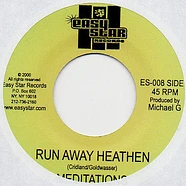 The Meditations - Run Away Heathen