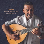 Driss Trio/Watar Quintet El Maloumi - Details