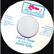 Junior Kelly - Dem & Those