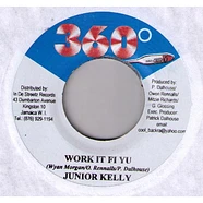 Junior Kelly / Captain Barkey - Work It Fi Yu / Right Hands