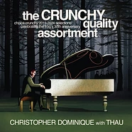 Christopher Dominique - The Crunchy Quality Assortment