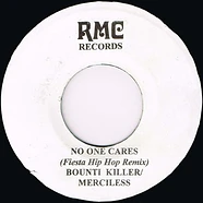 Bounty Killer, Merciless / Dice , Galaxy P - No One Cares (Fiesta Hip Hop Remix) / Nuh Ask Me, Me Nuh Know