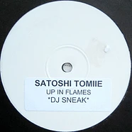 Satoshi Tomiie - Up In Flames (DJ Sneak)