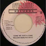 Yellowman & Fathead - Come We Just A Come