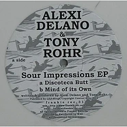 Alexi Delano & Tony Rohr - Sour Impressions EP