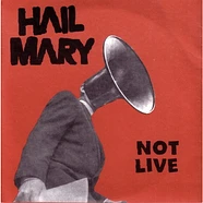 Hail Mary - Not Live