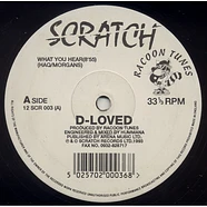 D-Loved - What You Hear / When I Saw Her / When & What (Dub)