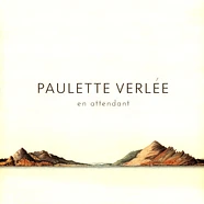 Paulette Verlee - En Attendant