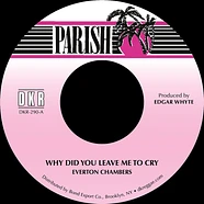 Everton Chambers - Why Did You Leave Me To Cry