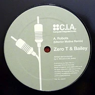 Zero Tolerance & DJ Bailey / Zero Tolerance ft Steo - Robots (Ulterior Motive Remix) / Walk Away (Zero T 2010 Re-Print)