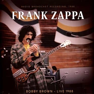 Frank Zappa - Bobby Brown - Live 1988