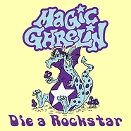 Magic Ghrelin - Die A Rockstar