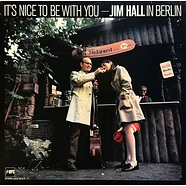 Jim Hall - It's Nice To Be With You