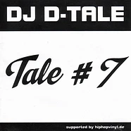 DJ D-Tale - Tale #7