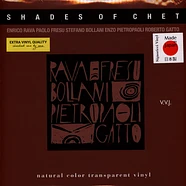 Rava / Fresu / Bollani / Pietropaoli / Gatto - Shades Of Chet Natural Color Transparent Vinyl Edition