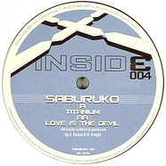 Saburuko - Titanium / Love Is The Devil