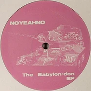 Noyeahno - The Babylon-don EP