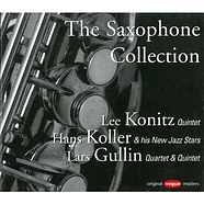 Lee Konitz Quintet, Hans Koller New Jazz Stars, Lars Gullin Quartet - The Saxophone Collection