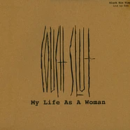 Couch Slut - My Life As A Woman