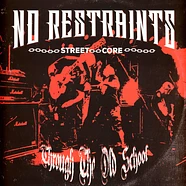 No Restraints - Through The Old School