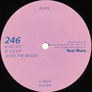 246 - Do Up / Go Up / Hit The Moon