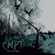 CMPT - Na Utrini Black Vinyl Edition