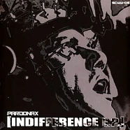 Pardonax - Indifference E.P.