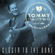 Tommy Castro - Closer To The Bone Clear Blue Vinyl Edition