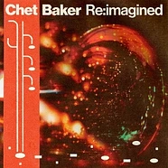 V.A. - Chet Baker Re:Imagined