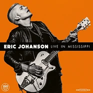 Eric Johanson - Live In Mississippi Black Vinyl Edition