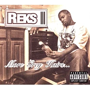 Reks - More Grey Hairs Classic Artwork