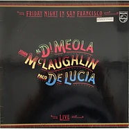 Al Di Meola / John McLaughlin / Paco De Lucía - Friday Night In San Francisco