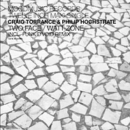 Craig Torrance & Philip Hochstrate - Two Face / Watt Zone