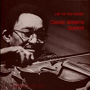 Claude Williams Quintet - Call For The Fiddler