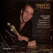 Joe Locke Quintet - Present Tense