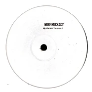 Mike Huckaby - My Life With The Wave Volume 2 2025 Repress