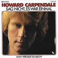 Howard Carpendale - Sag Nicht, Es War Einmal