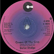 Sister Sledge - Cream Of The Crop / Love Ain't Easy