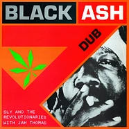 Sly & The Revolutionaires - Black Ash Dub Feat. Jah Thomas