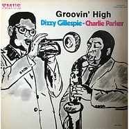 Dizzy Gillespie / Charlie Parker - Groovin' High