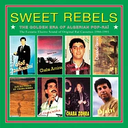 Wewantsounds Presents - Sweet Rebels (The Golden Era Of Algerian Pop-Rai)