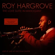 Roy Hargrove - The Love Suite: In Mahogany