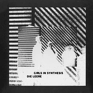 Girls In Synthesis - Die Leere EP