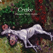 Crake - Human's Worst Habits